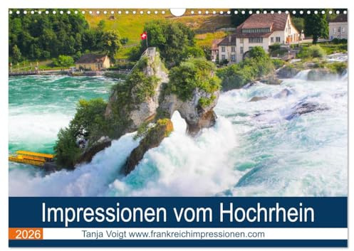 Impressionen vom Hochrhein (Wandkalender 2026 DIN A3 quer), CALVENDO Monatskalender: Die wunderschöne Flusslandschaft am Hochrhein mit ihren ... einen ganz besonderen Reiz. (CALVENDO Orte)