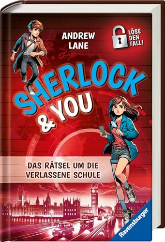 Sherlock & You, Band 2: Das Rätsel um die verlassene Schule. Ein Rätsel-Krimi von Young Sherlock Holmes-Erfolgsautor Andrew Lane! (Sherlock & You, 2)