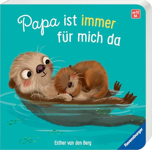 Papa ist immer für mich da - Liebevolles Pappbilderbuch über die starke Bindung zwischen Vater und Kind - ab 12 Monaten
