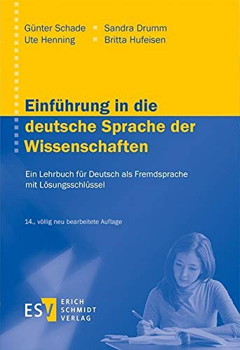 Einführung in die deutsche Sprache der Wissenschaften: Ein Lehrbuch für Deutsch als Fremdsprache Mit einem Lösungsschlüssel online