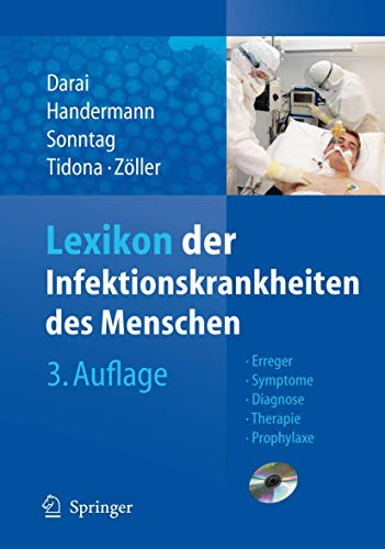 Lexikon der Infektionskrankheiten des Menschen: Erreger, Symptome, Diagnose, Therapie und Prophylaxe