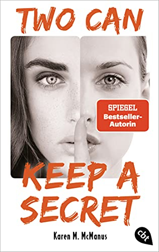 Two can keep a secret: Von der Spiegel Bestseller-Autorin von One of us is lying