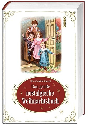 Das große nostalgische Weihnachtsbuch