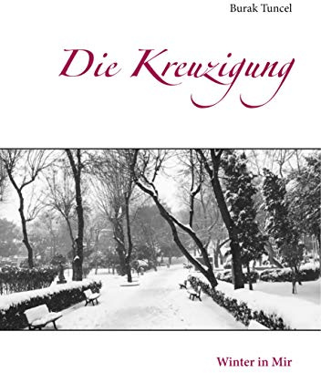 Die Kreuzigung: Winter in Mir