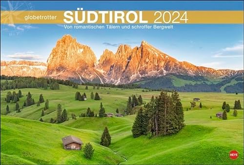 Südtirol Globetrotter Kalender 2024. Alto Adige in großartigen Fotos. Kalender XL mit stimmungsvollen Aufnahmen Südtirols. Großer Wandkalender 2024.: ... Bergwelt (Heye Globetrotter Reisekalender)