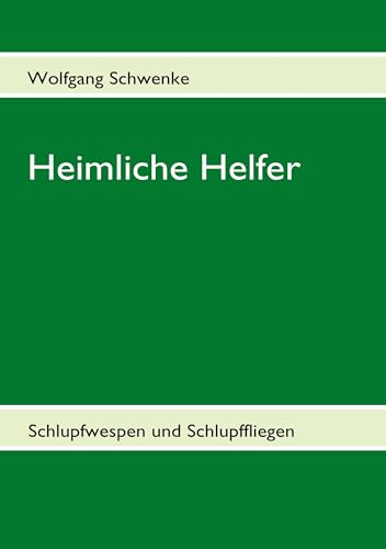 Heimliche Helfer: Schlupfwespen und Schlupffliegen