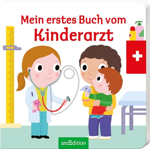 Mein erstes Buch vom Kinderarzt: Die Bestsellerreihe mit lustigen Schiebern, fördert die Feinmotorik und den Spracherwerb für Kinder ab 18 Monaten