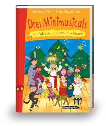 Drei Minimusicals zur Advents- und Weihnachtszeit: Buch