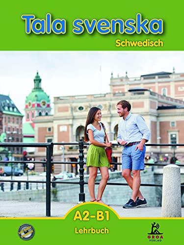 Tala svenska A2-B1: Schwedisch Lehrbuch