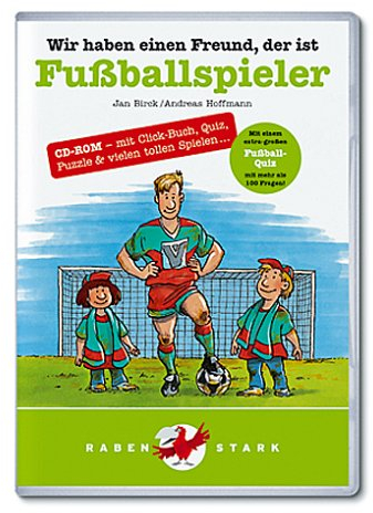 Wir haben einen Freund, der ist Fußballspieler: Mit Click-Buch, Quiz, Puzzle & vielen tollen Spielen. Für Windows 98/2000/XP und Mac OS 9.2/X 10.1.5/X 10.4