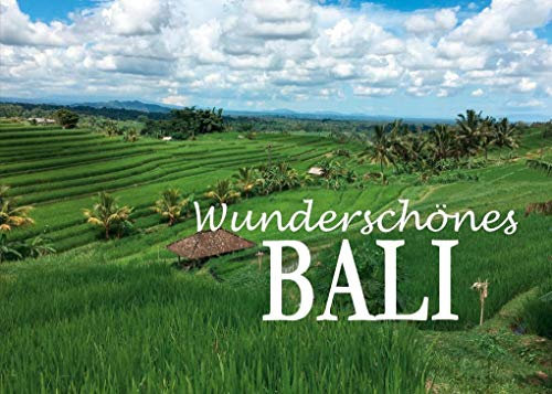 Wunderschönes Bali: Ein Bildband