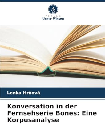 Konversation in der Fernsehserie Bones: Eine Korpusanalyse