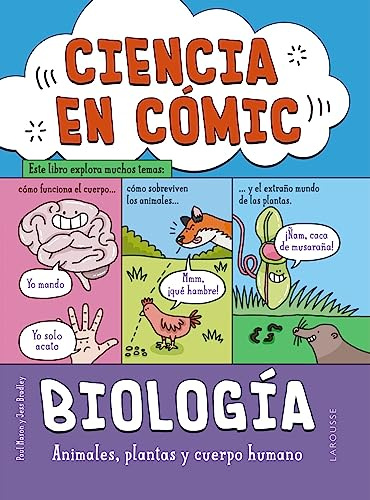 Ciencia en cómic. Biología: Animales, plantas y cuerpo humano (LAROUSSE - Infantil / Juvenil - Castellano - A partir de 8 años)