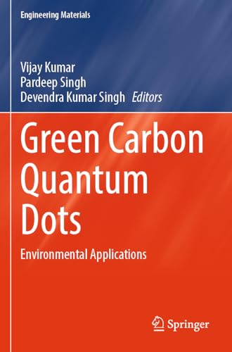 Green Carbon Quantum Dots: Environmental Applications (Engineering Materials)