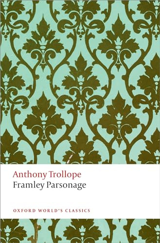 Framley Parsonage (Oxford World's Classics)