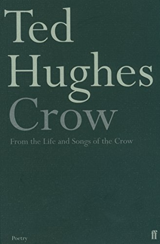Crow: Ted Hughes (Faber & Faber)
