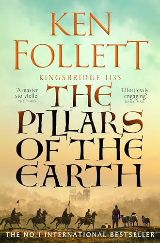 The Pillars of the Earth: Kingsbridge 1135 (The Kingsbridge Novels, 1)
