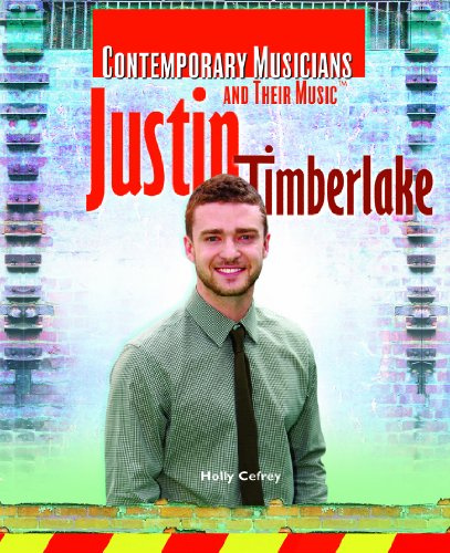 Justin Timberlake (Contemporary Musicians and Their Music Set 2)