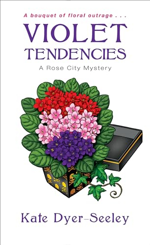 Violet Tendencies (A Rose City Mystery, Band 2)