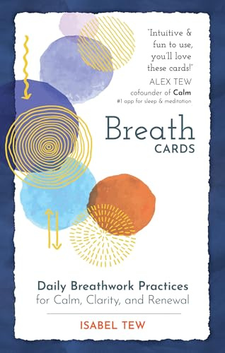 Breath Cards: Daily Breathwork Practices for Calm, Clarity, and Renewal