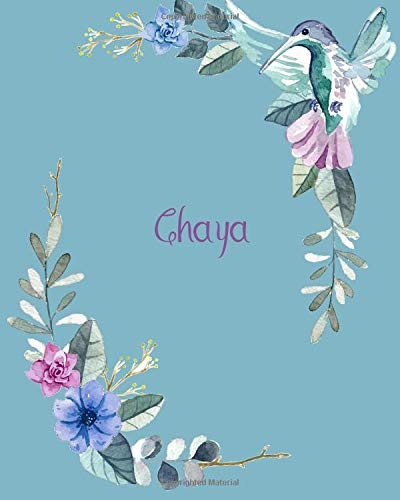 Chaya: 110 Pages 8x10 Inches Classic Blossom Blue Design with Lettering Name for Journal, Composition, Notebook and Self List, Chaya