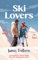 Ski Lovers: Feel-good romcom with mountains of heart.