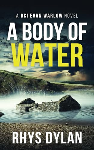 A Body of Water: A Black Beacons Murder Mystery (DCI Evan Warlow Crime Thriller)