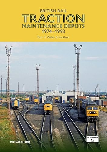 British Rail Traction Maintenance Depots Part 3: Wales & Scotland