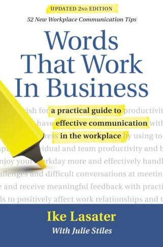 Words That Work in Business, 2nd Edition: A Practical Guide to Effective Communication in the Workplace