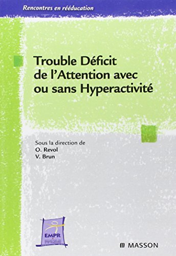 Trouble déficit de l'attention avec ou sans hyperactivité: POD