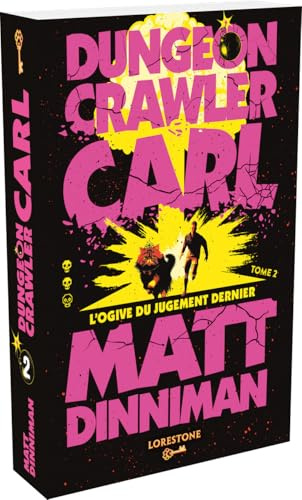 Dungeon Crawler Carl - Tome 2 L'Ogive du Jugement Dernier (2)