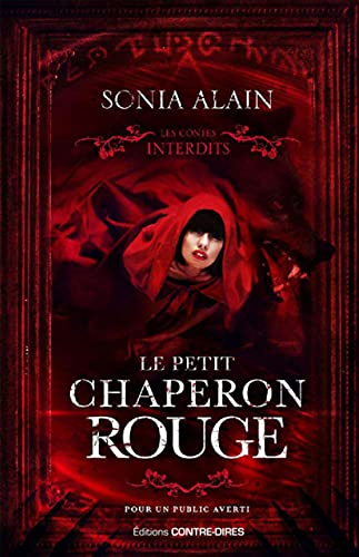 Le Petit Chaperon rouge - Les contes interdits: Les contes interdits