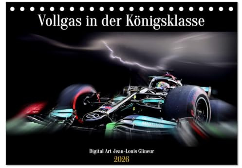 Vollgas in der Königsklasse (Tischkalender 2026 DIN A5 quer), CALVENDO Monatskalender: Motorsport in kreativer Optik (CALVENDO Mobilitaet)