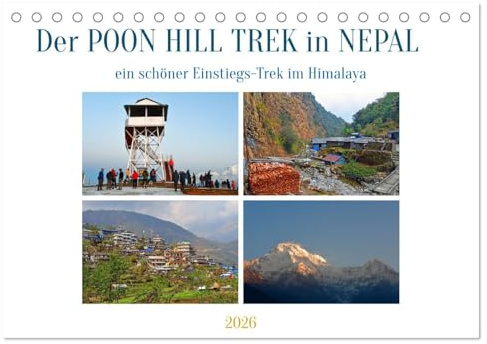 Der POON HILL TREK in NEPAL (Tischkalender 2026 DIN A5 quer), CALVENDO Monatskalender: Bilder von einer landschaftlich herrlichen Einstiegstour in der Annapurna Region (CALVENDO Natur)