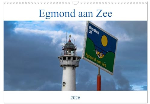 Egmond aan Zee - Natürlich (Wandkalender 2026 DIN A3 quer), CALVENDO Monatskalender (CALVENDO Orte)