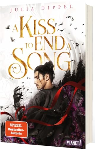 Die Sonnenfeuer-Ballade 3: A Kiss to End a Song: Das Finale des SPIEGEL-Bestsellers (3)