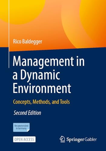 Management in a Dynamic Environment: Concepts, Methods, and Tools