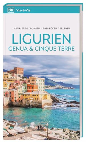 Vis-à-Vis Reiseführer Ligurien, Genua & Cinque Terre: Mit detailreichen 3D-Illustrationen. Von Reisenden. Für Reisende.