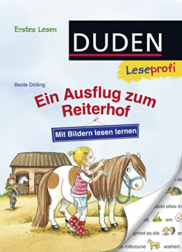 Duden Leseprofi – Mit Bildern lesen lernen: Ein Ausflug zum Reiterhof, Erstes Lesen: Zum ersten Lesenlernen für Kinder ab 4 Jahren (Erstes Lesen mit Bildern Vorschule, Band 2)