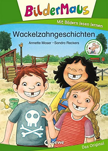 Bildermaus - Wackelzahngeschichten: Mit Bildern lesen lernen - Ideal für die Vorschule und Leseanfänger ab 5 Jahren