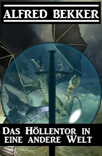 Das Höllentor in eine andere Welt
