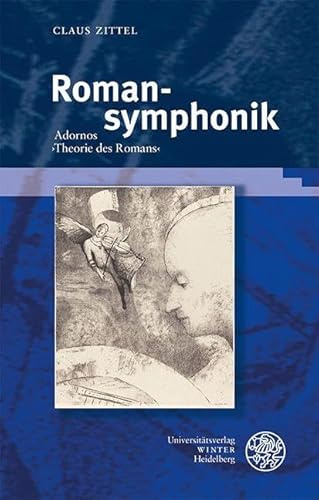 Romansymphonik: Adornos ›Theorie des Romans‹ (LESESZENEN)