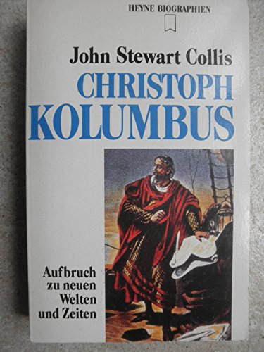Christoph Kolumbus: Die Entdeckung der Neuen Welt