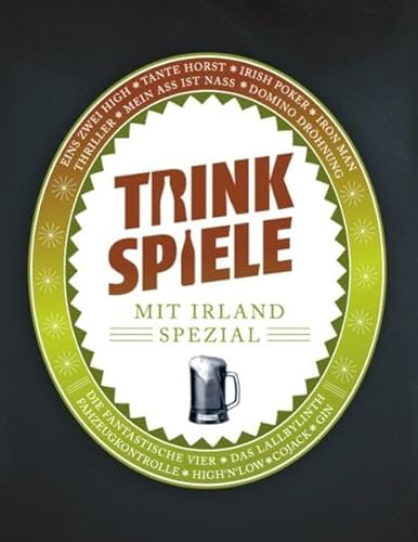Trinkspiele: Die besten 57 Partyspiele mit Irland - Trinkspiel - Spezial!