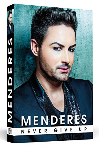 Menderes: Never Give Up: Die Autobiografie