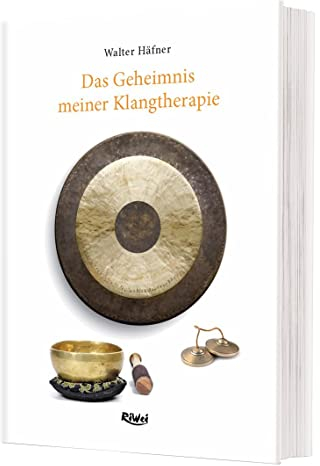 Das Geheimnis meiner Klangtherapie