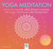 YOGA MEDITATION * Meditationen und Atemtechniken für Ruhe, Vertrauen und Leichtigkeit * Inklusive CD als MP3-Download