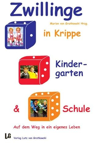 Zwillinge in Krippe, Kindergarten und Schule: Auf dem Weg in ein eigenes Leben