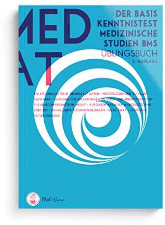 MedAT 2020 / 2021 I BMS Übungsbuch I Die komplette Vorbereitung auf den Basiskenntnistest für medizinische Studien im MedAT