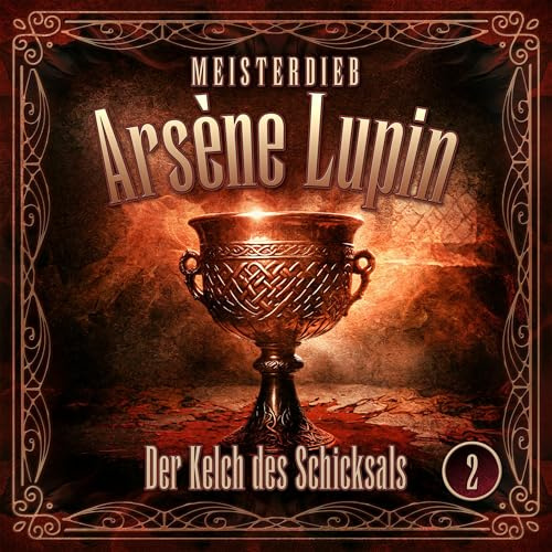 Lupin 02: der Kelch des Schicksals